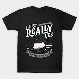 I just really like Tufted Ducks T-Shirt